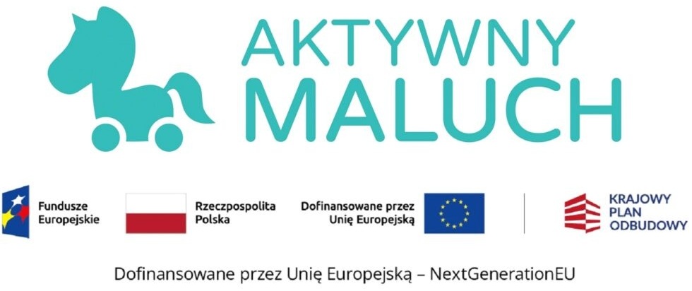 Logo programu "Aktywny Maluch", logo funduszy europejskich, flagi Rzeczpospolitej Polski oraz Unii Europejskiej, logo Krajowego Planu Odbudowy.